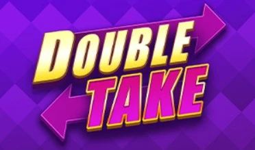 double take